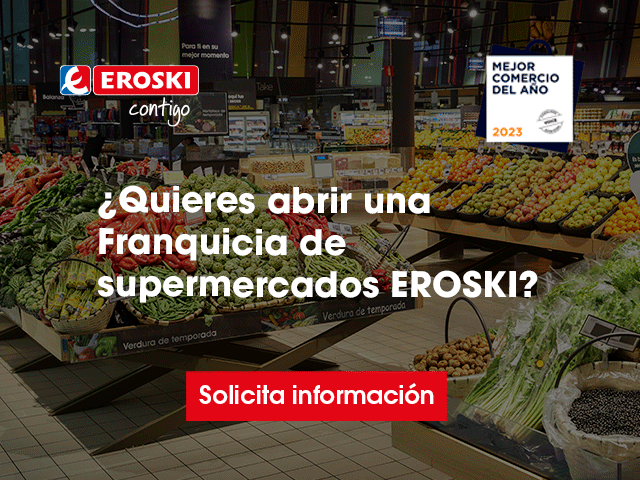 ¿Quieres abrir una franquicia de supermercados EROSKI?